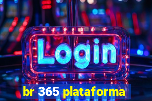 br 365 plataforma